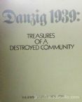 Danzig 1939: Treasures of a Destroyed Community
